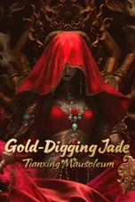 gold-digging-jade-tianxing-mausoleum-2025